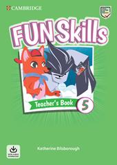 Fun skills. Level 5. Teacher's book. Con File audio per il download