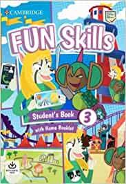 Fun skills. Level 3. Student's book with home booklet. Con Contenuto digitale per accesso on line - Colin Sage, Anne Robinson - Libro Cambridge 2022 | Libraccio.it