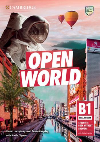Open World. Preliminary B1. Student's book without answers. Con e-book. Con espansione online - Anthony Cosgrove, Deborah Hobbs, Niamh Humphreys - Libro Cambridge 2019 | Libraccio.it
