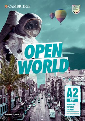 Open World. Key A2. Workbook without answers. Con File audio per il download - Frances Treloar - Libro Cambridge 2019 | Libraccio.it