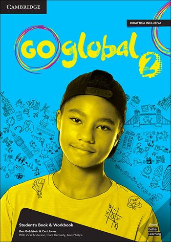 Go global. Student’s book/Workbook. Level 2. Con e-book  - Libro Cambridge 2021 | Libraccio.it
