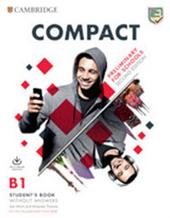 Compact preliminary for schools. For revised exam from 2020. B1. Student's book-workbook. Per le Scuole superiori. Con e-book. Con espansione online