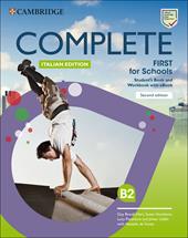 Complete First for schools. Student’s book/Workbook. Con e-book