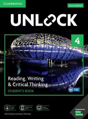 Unlock. Level 4. Reading, Writing & critical thinking, Student's book. Per le Scuole superiori. - Alan S. Kennedy - Libro Cambridge 2019, Unlock | Libraccio.it