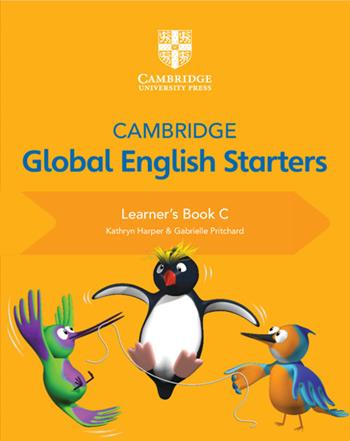 Cambridge global English starters. Learners book. Vol. C - Kathryn Harper, Gabrielle Pritchard, Annie Altamirano - Libro Cambridge 2019 | Libraccio.it