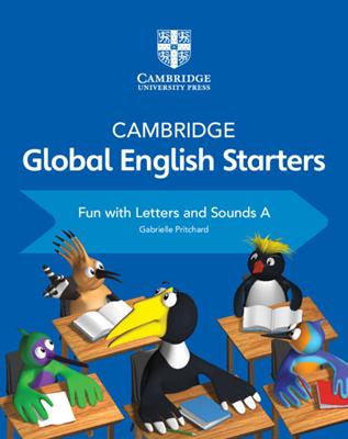 Cambridge global English. Starters. Fun with letters and sounds. Vol. A - Kathryn Harper, Gabrielle Pritchard, Annie Altamirano - Libro Cambridge 2018 | Libraccio.it