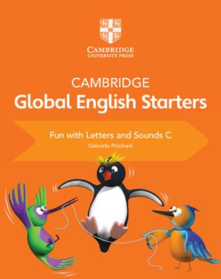 Cambridge global English starters. Fun with letters and sounds. Vol. C - Kathryn Harper, Gabrielle Pritchard, Annie Altamirano - Libro Cambridge 2019 | Libraccio.it