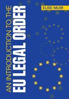 An Introduction to the EU Legal Order - Elise Muir - Libro Cambridge University Press | Libraccio.it