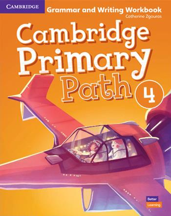 Cambridge primary path. Grammar and writing workbook. Per la Scuola elementare. Vol. 4 - Sarah Dilger - Libro Cambridge 2020 | Libraccio.it