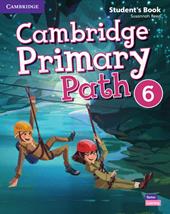 Cambridge primary path. Student's book with creative journal. Per la Scuola elementare. Con espansione online. Vol. 6