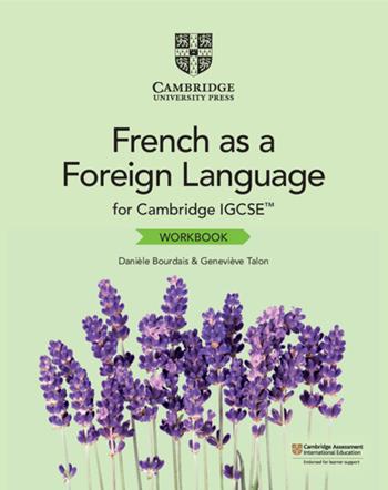 Cambridge IGCSE. French as a foreign language. Per gli esami dal 2021. Workbook. Per le Scuole superiori. - Danièle Bourdais, Talon Geneviève - Libro Cambridge 2019 | Libraccio.it