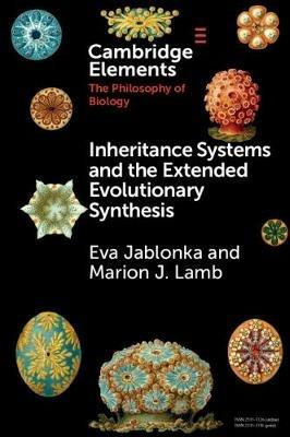 Inheritance Systems and the Extended Evolutionary Synthesis - Eva Jablonka, Marion J. Lamb - Libro Cambridge University Press, Elements in the Philosophy of Biology | Libraccio.it