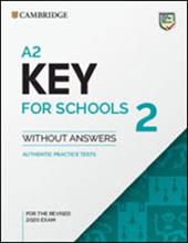 CAMBRIDGE A2 KEY FOR SCHOOLS CAMBRIDGE A2 KEY