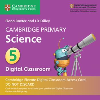 Cambridge Primary Science. Stage 5. Per la scuola primaria. Con Digital classroom - Fiona Baxter, Liz Dilley - Libro Cambridge 2019 | Libraccio.it