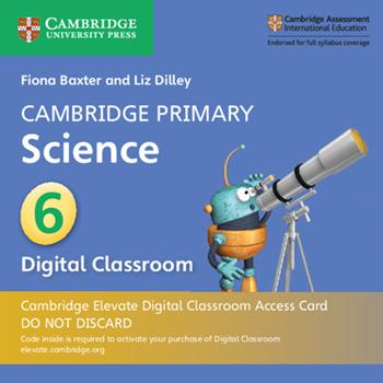 Cambridge Primary Science. Stage 6. Per la scuola primaria. Con Digital classroom - Fiona Baxter, Liz Dilley - Libro Cambridge 2019 | Libraccio.it