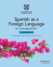 Cambridge IGCSE Spanish as a foreign language. Per gli esami dal 2021. Workbook. Con espansione online