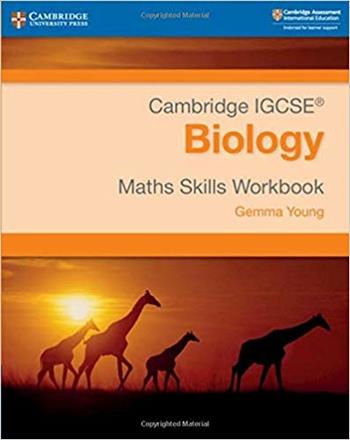 Cambridge IGCSE. Biology. Math skills for Cambridge IGCSE. Biology workbook. Con espansione online - Mary Jones, Geoff Jones - Libro Cambridge 2019 | Libraccio.it