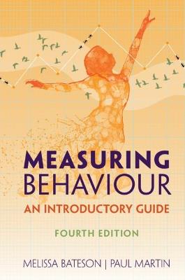 Measuring Behaviour - Melissa Bateson, Paul Martin - Libro Cambridge University Press | Libraccio.it