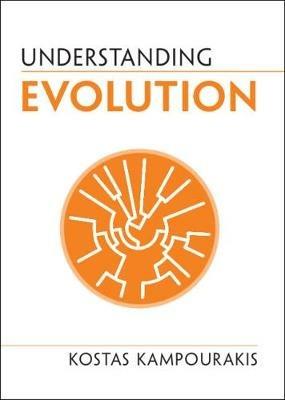 Understanding Evolution - Kostas Kampourakis - Libro Cambridge University Press, Understanding Life | Libraccio.it