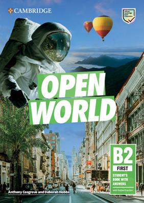 Open World. First B2. Student's book with Answers. Con e-book. Con espansione online - Anthony Cosgrove, Deborah Hobbs - Libro Cambridge 2019 | Libraccio.it