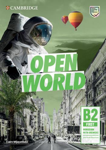 Open World. First B2. Workbook with Answers. Con File audio per il download - Claire Wijayatilake - Libro Cambridge 2019 | Libraccio.it