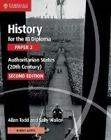 History for the IB Diploma. Paper 1. Series Editor: Allan Todd.