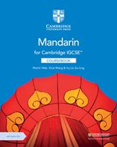 Cambridge IGCSE. Mandarin as a foreign language. Coursebook. Con 2 CD Audio