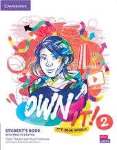 Own it! It's your world. Level 2. Student's book with practice extra.
