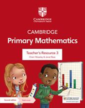 Cambridge primary mathematics. Stages 1-6. Teacher's resource 3. Con e-book. Con espansione online
