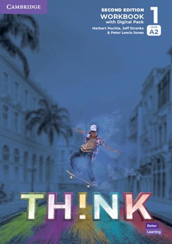 Think. Level 1. Workbook. Con e-book. Con espansione online - Herbert Puchta, Jeff Stranks, Peter Lewis-Jones - Libro Cambridge 2022 | Libraccio.it