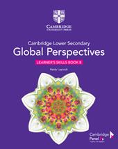 Cambridge global perspectives. Stage 8. Learner's skills book. Con e-book. Con espansione online