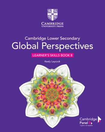 Cambridge global perspectives. Stage 8. Learner's skills book. Con e-book. Con espansione online - Laycock Keely - Libro Cambridge 2020 | Libraccio.it