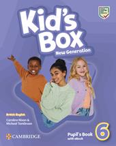 Kid's box. New generation. Level 6. Pupil's book. Con e-book