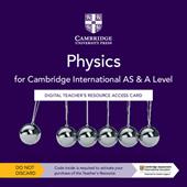 Cambridge International AS and A level physics. Cambridge Elevate teacher's resource access card.