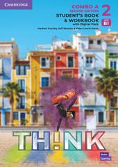 Think. Level 2 Combo. Student's book with Workbook. Con e-book. Con espansione online. Vol. A
