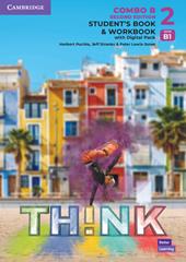 Think. Level 2 Combo. Student's book with Workbook. Con e-book. Con espansione online. Vol. B