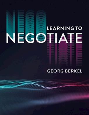 Learning to Negotiate - Georg Berkel - Libro Cambridge University Press | Libraccio.it