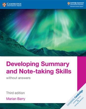 Developing summary and note-taking skills. Without answers. Per le Scuole superiori. - Marian Barry - Libro Cambridge 2020 | Libraccio.it