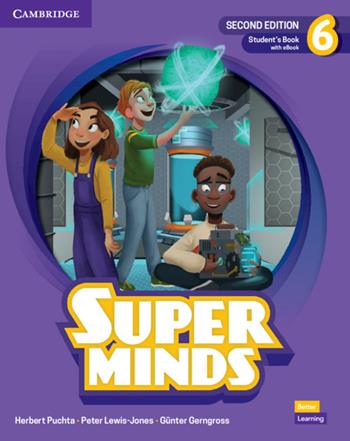 Super minds. Level 6. Student's book. Con e-book. Con espansione online - Herbert Puchta, Peter Lewis-Jones, Günter Gerngross - Libro Cambridge 2022 | Libraccio.it