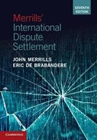 Merrills' International Dispute Settlement - John Merrills, Eric De Brabandere - Libro Cambridge University Press | Libraccio.it