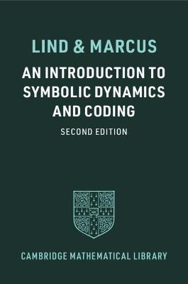 An Introduction to Symbolic Dynamics and Coding - Douglas Lind, Brian Marcus - Libro Cambridge University Press, Cambridge Mathematical Library | Libraccio.it