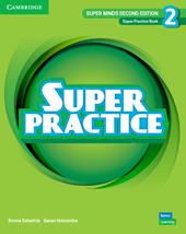 Super Minds. Level 2. Super practice book. Per la Scuola elementare