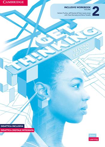 Get thinking. Inclusive workbook. Vol. 2 - Herbert Puchta, Jeff Stranks, Peter Lewis-Jones - Libro Cambridge 2021 | Libraccio.it
