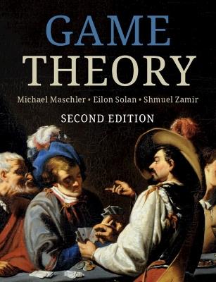 Game Theory - Michael Maschler, Eilon Solan, Shmuel Zamir - Libro Cambridge University Press | Libraccio.it