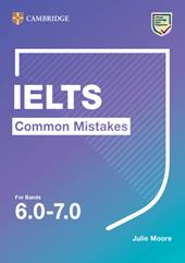Common mistake for IELTS. Common Mistakes for IELTS for bands 6.0-7.0.