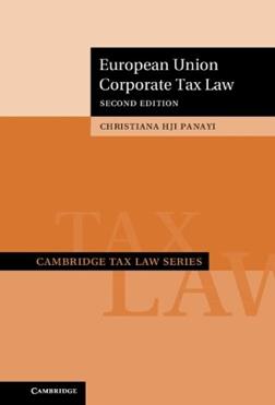European Union Corporate Tax Law - Christiana H. J. I. Panayi - Libro Cambridge University Press, Cambridge Tax Law Series | Libraccio.it