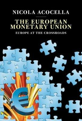 The European Monetary Union - Nicola Acocella - Libro Cambridge University Press | Libraccio.it