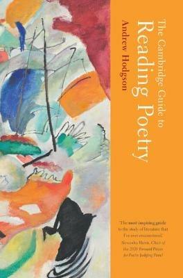 The Cambridge Guide to Reading Poetry - Andrew Hodgson - Libro Cambridge University Press | Libraccio.it