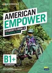 American Empower. Intermediate B1+. Student's Book A. Con espansione online