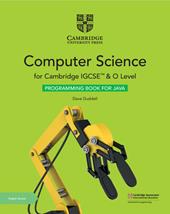 Cambridge IGCSE and O Level Computer Science. Programming Book for Java. Con espansione online